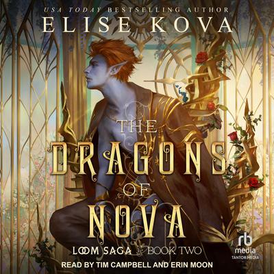 The Dragons of Nova by Elise Kova audiobook