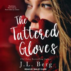 The Tattered Gloves by J. L. Berg audiobook