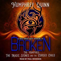 Broken by Humphrey Quinn audiobook