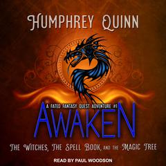 Awaken by Humphrey Quinn audiobook