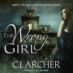 The Wrong Girl by C. J. Archer audiobook