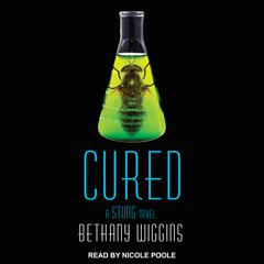 Cured by Bethany Wiggins audiobook