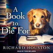 A Book To Die For by  Richard Houston audiobook