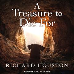 A Treasure to Die For by Richard Houston audiobook