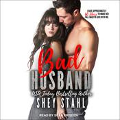 Bad Husband by  Shey Stahl audiobook