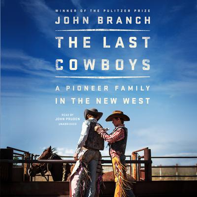 The Last Cowboys by John Branch audiobook