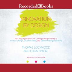 Innovation By Design by Thomas Lockwood audiobook