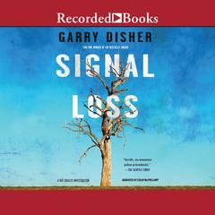 Signal Loss by Garry Disher audiobook