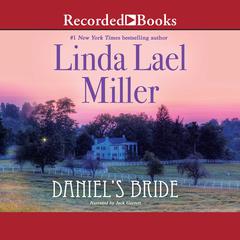 Daniel's Bride by Linda Lael Miller audiobook