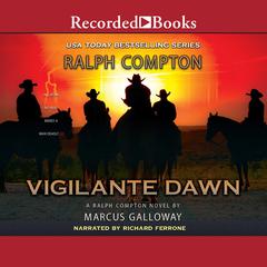 Vigilante Dawn by Ralph Compton audiobook