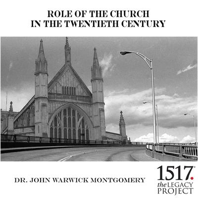Role of the Church in the 20th Century by John Warwick Montgomery audiobook