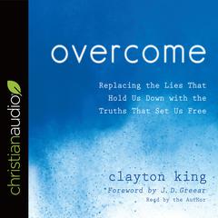 Overcome by Clayton King audiobook