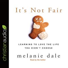 It's Not Fair by Melanie Dale audiobook