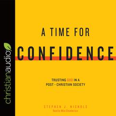 Time for Confidence by Stephen J. Nichols audiobook