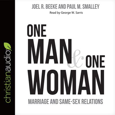 One Man and One Woman by Joel R. Beeke audiobook