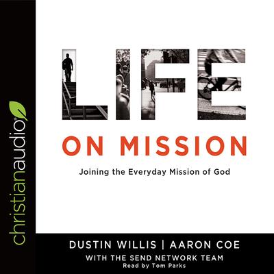 Life on Mission by Dustin Willis audiobook