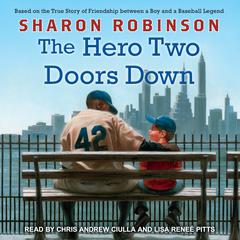 The Hero Two Doors Down by Sharon Robinson audiobook