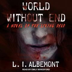 World Without End by L. I. Albemont audiobook