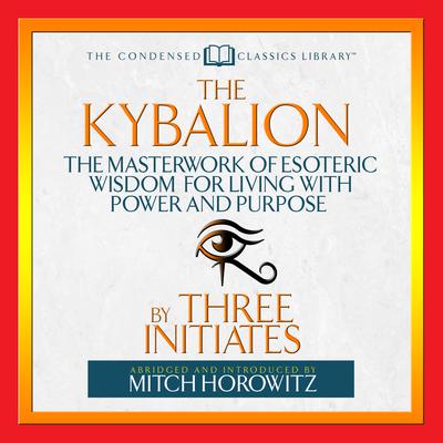 The Kybalion by The Three Initiates audiobook