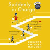 Suddenly in Charge 2E by  Roberta Chinsky Matuson audiobook