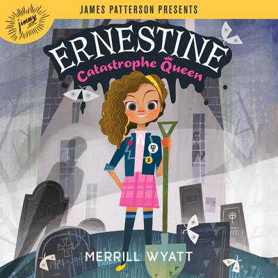 Ernestine, Catastrophe Queen by Merrill Wyatt audiobook