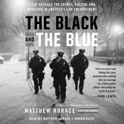 The Black and the Blue by  Matthew Horace audiobook