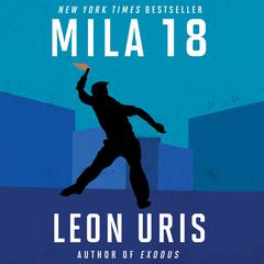 Mila 18 by Leon Uris audiobook