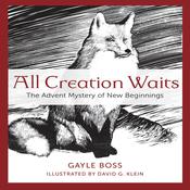All Creation Waits by  Gayle Boss audiobook