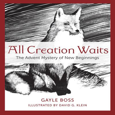 All Creation Waits by Gayle Boss audiobook