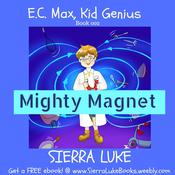Mighty Magnet by  Sierra Luke audiobook