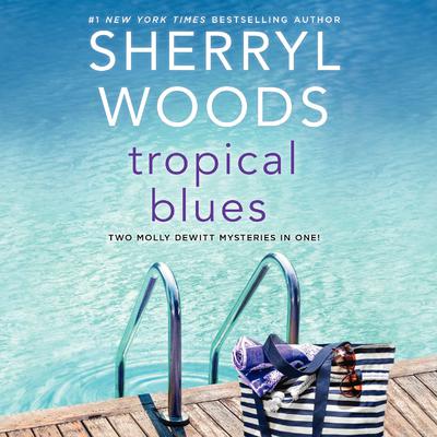 Tropical Blues by Sherryl Woods audiobook