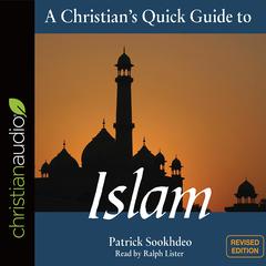 Christian's Quick Guide to Islam by Patrick Sookhdeo audiobook