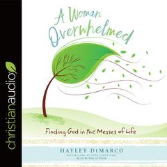 Woman Overwhelmed by Hayley DiMarco audiobook