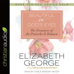 Beautiful in God's Eyes by Elizabeth George audiobook