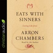 Eats with Sinners by  Arron Chambers audiobook