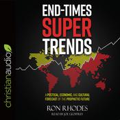 End-Times Super Trends by  Ron Rhodes audiobook