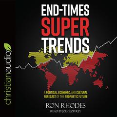 End-Times Super Trends by Ron Rhodes audiobook