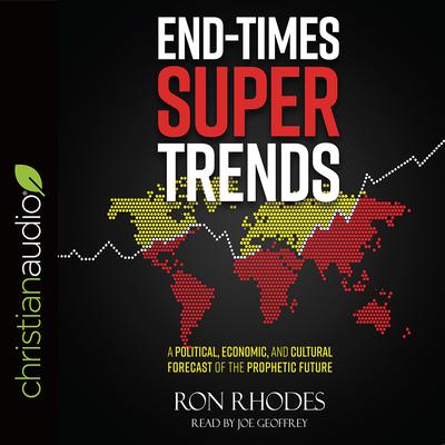 End-Times Super Trends by Ron Rhodes audiobook