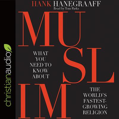 MUSLIM by Hank Hanegraaff audiobook
