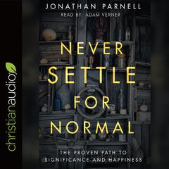 Never Settle for Normal by Jonathan Parnell audiobook