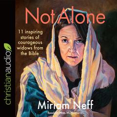 Not Alone by Miriam Neff audiobook
