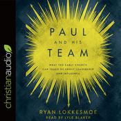 Paul and His Team by  Ryan Lokkesmoe audiobook