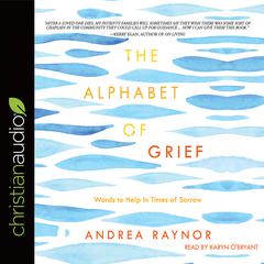 Alphabet of Grief by Andrea Raynor audiobook