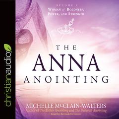 Anna Anointing by Michelle McClain-Walters audiobook
