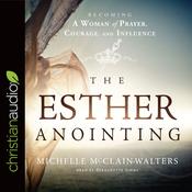 Esther Anointing by  Michelle McClain-Walters audiobook