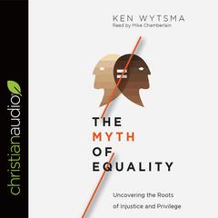 Myth of Equality by Ken Wytsma audiobook