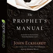 Prophet's Manual by  John Eckhardt audiobook