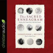Sacred Enneagram by  Christopher L. Heuertz audiobook