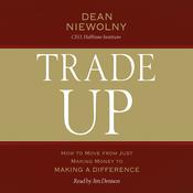 Trade Up by  Dean Niewolny audiobook