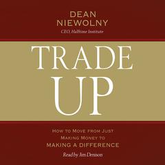 Trade Up by Dean Niewolny audiobook